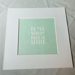 NEW! 4” x 4” Matted & Framed Motivational Sign Wall or Table Display